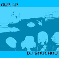 GuP LP by DJ souchou
