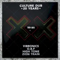 Culture Dub - 20 Years by Vibronics, O.B.F., High Tone, Zion Train