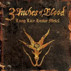 Long Live Heavy Metal by 3 Inches of Blood