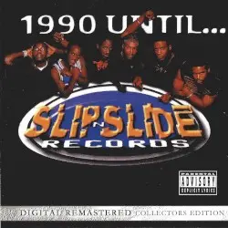 1990 Until… by Trick Daddy & SNS All Stars