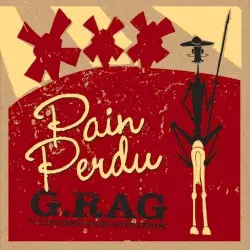 Pain Perdu by G.Rag y los Hermanos Patchekos