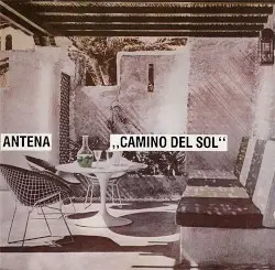 Camino del Sol by Antena