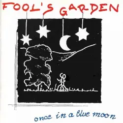 Once in a Blue Moon by Fool’s Garden