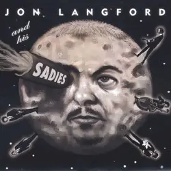 Mayors of the Moon by Jon Langford and His Sadies