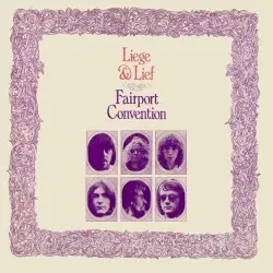 Liege & Lief by Fairport Convention