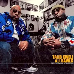 The Confidence of Knowing by Talib Kweli & J. Rawls