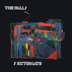 Extricate by The Fall