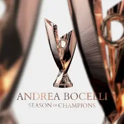 Season of Champions by Andrea Bocelli