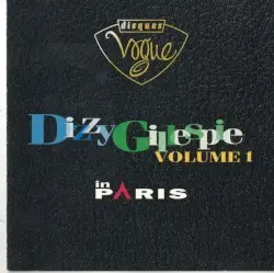 Dizzy Gillespie In Paris, Volume 1 by Dizzy Gillespie