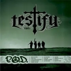Testify by P.O.D.