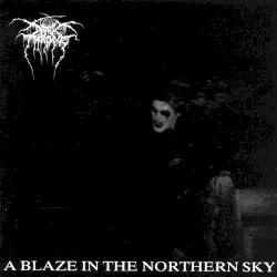 A Blaze in the Northern Sky by Darkthrone