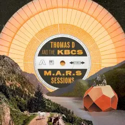 M.A.R.S Sessions by Thomas D and The KBCS
