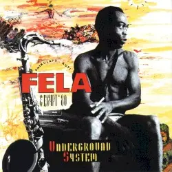 Underground System by Fela Anikulapo Kuti