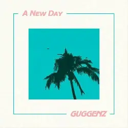 A New Day by Guggenz