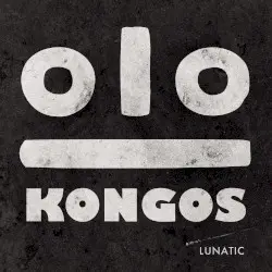 Lunatic by Kongos