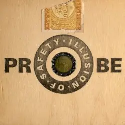 Probe by Illusion of Safety