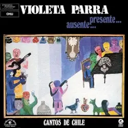 Cantos de Chile by Violeta Parra