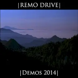 Demos 2014 by Remo Drive
