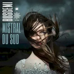 Mistral Du Sud by Buscemi