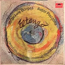 El tango by Jorge Luis Borges, Astor Piazzolla