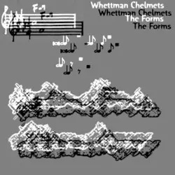 The Forms by Whettman Chelmets