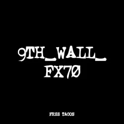 9TH_WALL_FX70 by FREE TACOS