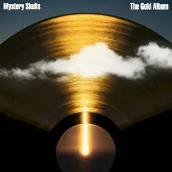 The Gold Album by Mystery Skulls