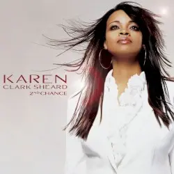 2nd Chance by Karen Clark Sheard