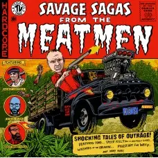 Savage Sagas from The Meatmen by The Meatmen