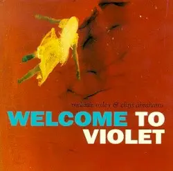 Welcome to Violet by Melanie Oxley & Chris Abrahams