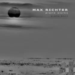 Piano Works by Max Richter; Olivia Belli