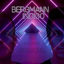 The Lounge Sessions by Bergmann Indigo