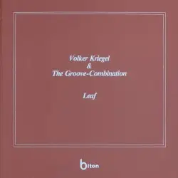 Volker Kriegel & The Groove-Combination / Leaf by Volker Kriegel & The Groove-Combination / Leaf