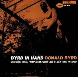 Byrd in Hand by Donald Byrd