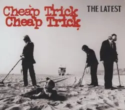 The Latest by Cheap Trick
