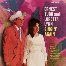 Singin’ Again by Ernest Tubb and Loretta Lynn
