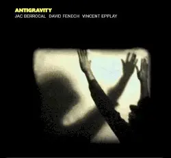 Antigravity by Jac Berrocal / David Fenech / Vincent Epplay