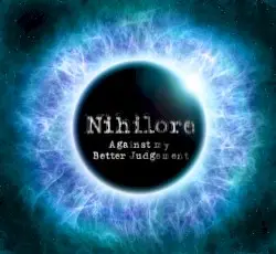 Against my Better Judgement by Nihilore