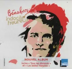 Indocile heureux by Bénabar