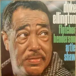 Duke Ellington, Fletcher Henderson, Artie Shaw and Their Orchestras by Duke Ellington / Fletcher Henderson / Artie Shaw