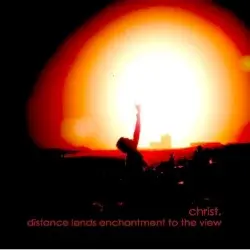Distance Lends Enchantment to the View by Christ.