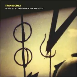 Transcodex by Jac Berrocal, David Fenech & Vincent Epplay