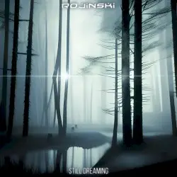 Still Dreaming by Rojinski