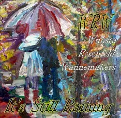 WRW: It’s Still Raining by Avi Rosenfeld