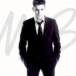 It’s Time by Michael Bublé