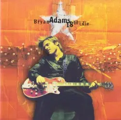 18 Til I Die by Bryan Adams
