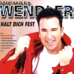 Halt Dich fest by Michael Wendler