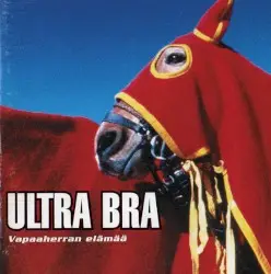 Vapaaherran elämää by Ultra Bra