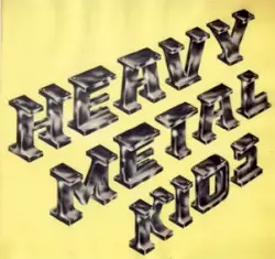 Heavy Metal Kids by Heavy Metal Kids