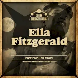 How High the Moon by Ella Fitzgerald